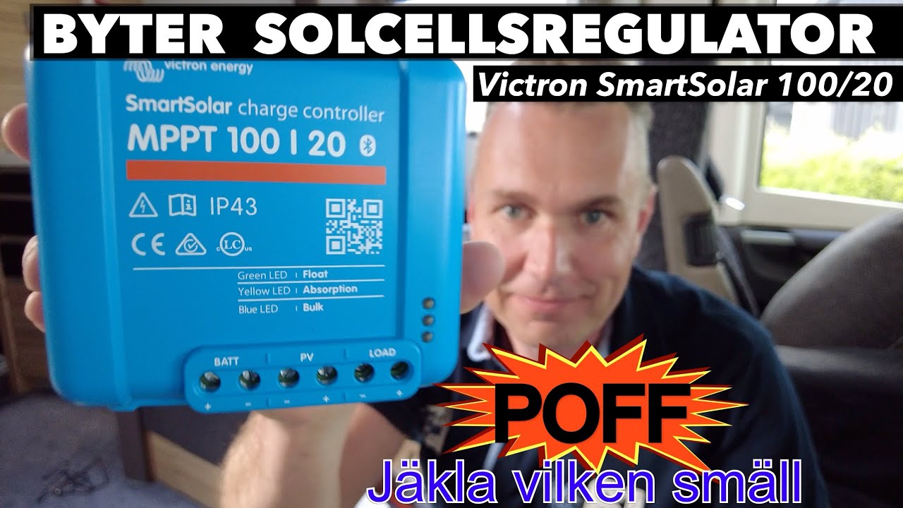 Byter till Victron SmartSolar solcellsregulator för laddning av batterierna | varahusbilsresor.se