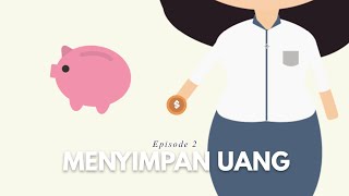 Kelola uangmu! - Animasi Edukasi | 2. Menyimpan uang