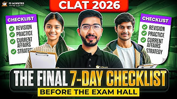 CLAT 2026 Last 7 Days Roadmap: Complete Daily Schedule & Revision Plan