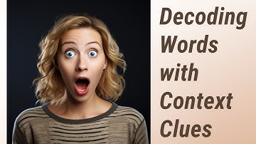 Decoding Words: Using Context Clues in Literature and Articles