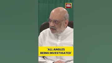 #AmitShah: All Angles Being Investigated After #DelhiRedFortBlast | #delhiblast #redfortblast