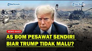 Asbom Pesawat Sendiri Yang Jatuh Biar Trump Tidak Malu