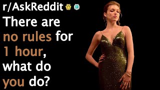 There are no rules for 1 hour what do you do Top Posts