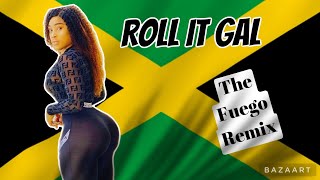 Alison Hinds - Roll It Gal (The Fuego Remix)