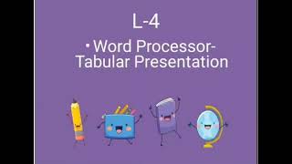 Class -6, Sub -Computer,Video -3, Ch -4 Word Processor-Tabular presentation (part -1) By Ms.Rancy