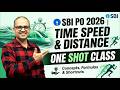 Time Speed &amp; Distance One Shot 🚀 For SBI PO 2026 | Complete Chapter in 1 Video | Amar Sir
