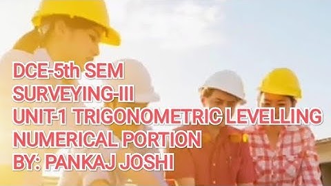 Surveying III |unit 1,  trigonometric levelling numerical for DEC 5th SEM|CTEVT|Pankaj learning YT|