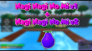 Nagi Nagi No Mi v1 and v2 Showcase in Project XL