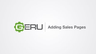 GERU Tutorial:  Adding Sales Pages
