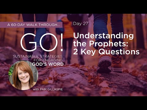 Day 27—Understanding the Prophets: 2 Key Questions