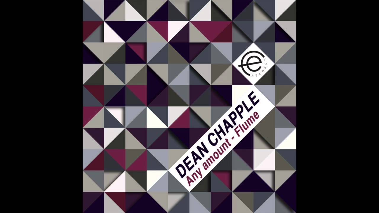 Dean Chapple - The flume ( original mix )