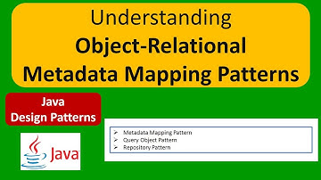 Understanding Object-Relational Metadata Mapping Patterns