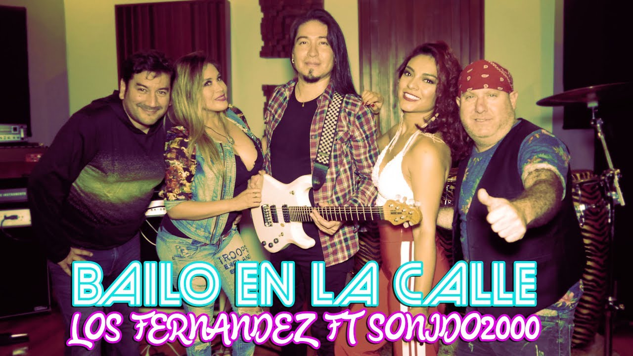 BAILO EN LA CALLE | LOS FERNANDEZ FT SONIDO 2000