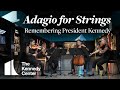 Barber: Adagio for Strings - In Honor of President John F. Kennedy