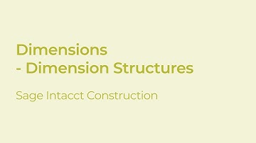 Dimension Structures in Sage Intacct Construction
