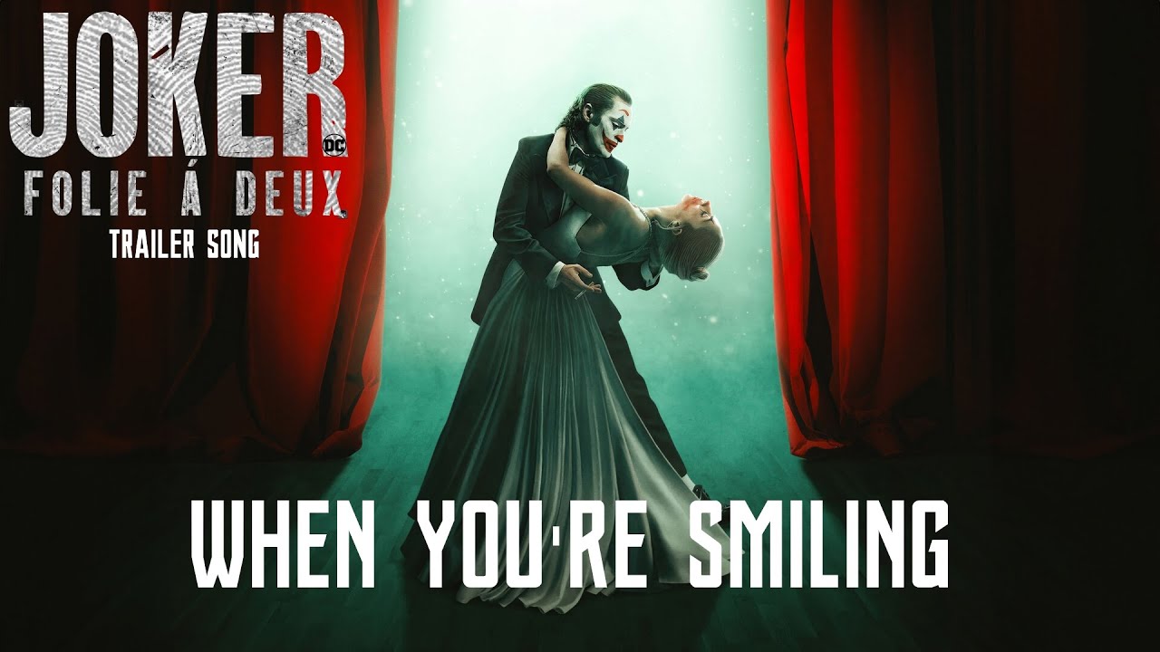 JOKER 2: Folie à Deux Official Trailer Music Version | (When You're Smiling - Nat King Cole)