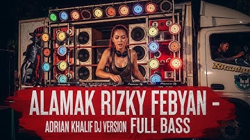 DJ ALAMAK - KALAU ADA 9 NYAWA RIZKY FEBIAN FT ADRIAN KHALIF VIRAL TIK TOK 2025