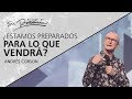 ¿Estamos preparados para lo que vendrá? - @Andrés Corson - 25 Marzo 2020 | Prédicas Cristianas 2020