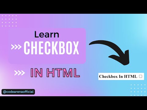 Mastering Checkbox in HTML - A Beginner's Guide | Code Arena