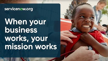ServiceNow.org: When your business works, your mission works