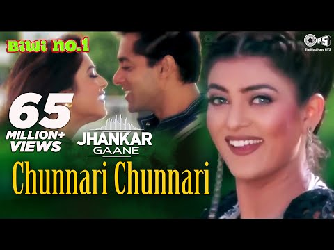 Chunnari Chunnari (Jhankar) - Biwi No.1 | Abhijeet & Anuradha Shriram | Salman & Sushmita