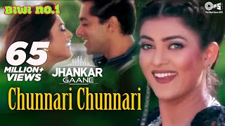 Chunnari Chunnari Jhankar - Biwi No.1 Abhijeet & Anuradha Shriram Salman & Sushmita