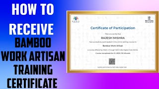 Bamboo Work Artisan Training Certificate Online Method | Bamboo Work Artisan Training Certificate |