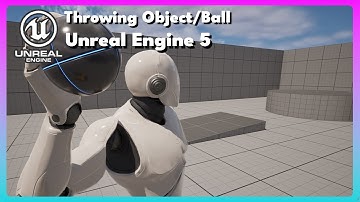 Throwing Objects/Ball in Unreal Engine 5.4
