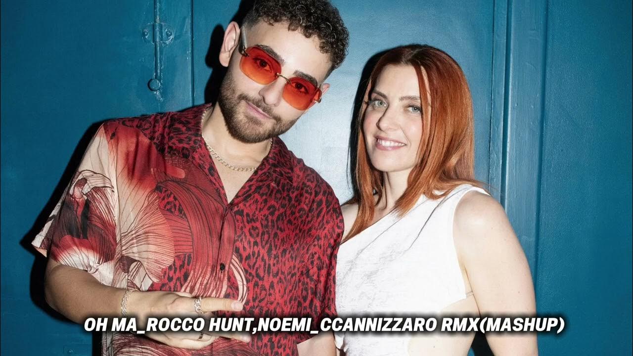OH MA-ROCCO HUNT,NOEMI X MUSICA_CCANNIZZARO RMX(MASHUP)AfroHouse OH MA-ROCCO HUNT,NOEMI X MUSICA_CCANNIZZARO RMX(MASHUP)AfroHouse