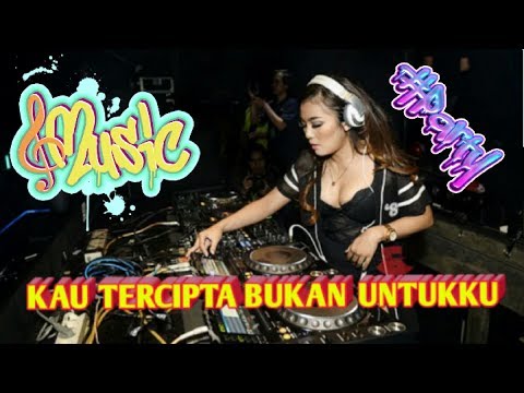 dj-kau-tercipta-bukan-untukku