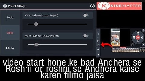 kinemaster me video me fade out & fade in kaise lagaye [ fade out and fade in how to in kine master]