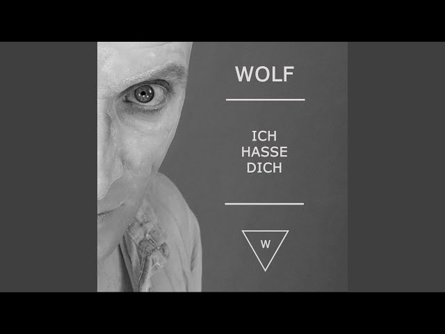 Wolf - Ich hasse Dich