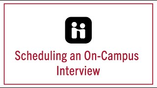 Handshake Tutorials: Scheduling an On-Campus Interview