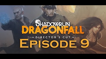 Shadowrun Dragonfall - Very hard melee - Episode 9