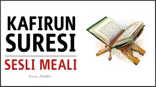 Kafirun Suresi Sesli Ve Yazılı Türkçe Meali