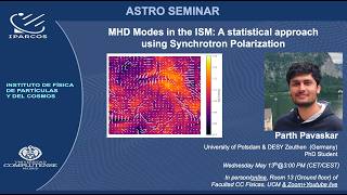 [IPARCOS] 13/05/26: MHD Modes in the ISM: A Statistical Approach Using Synchrotron Polarization