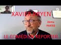 Ref:T7FusZv0zII Opsis tv - xavier pryen / deuxi�me partie ! le com�dien reporter #7
