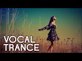 Best of Vocal Trance music * Emotional * Uplifting * Beautiful * Collection 3