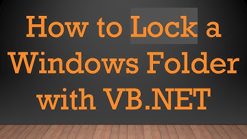 How to Lock a Windows Folder with VB.NET