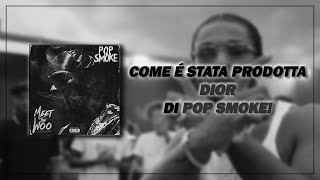 Come DIOR di POP SMOKE è stata PRODOTTA in 5 MINUTI!