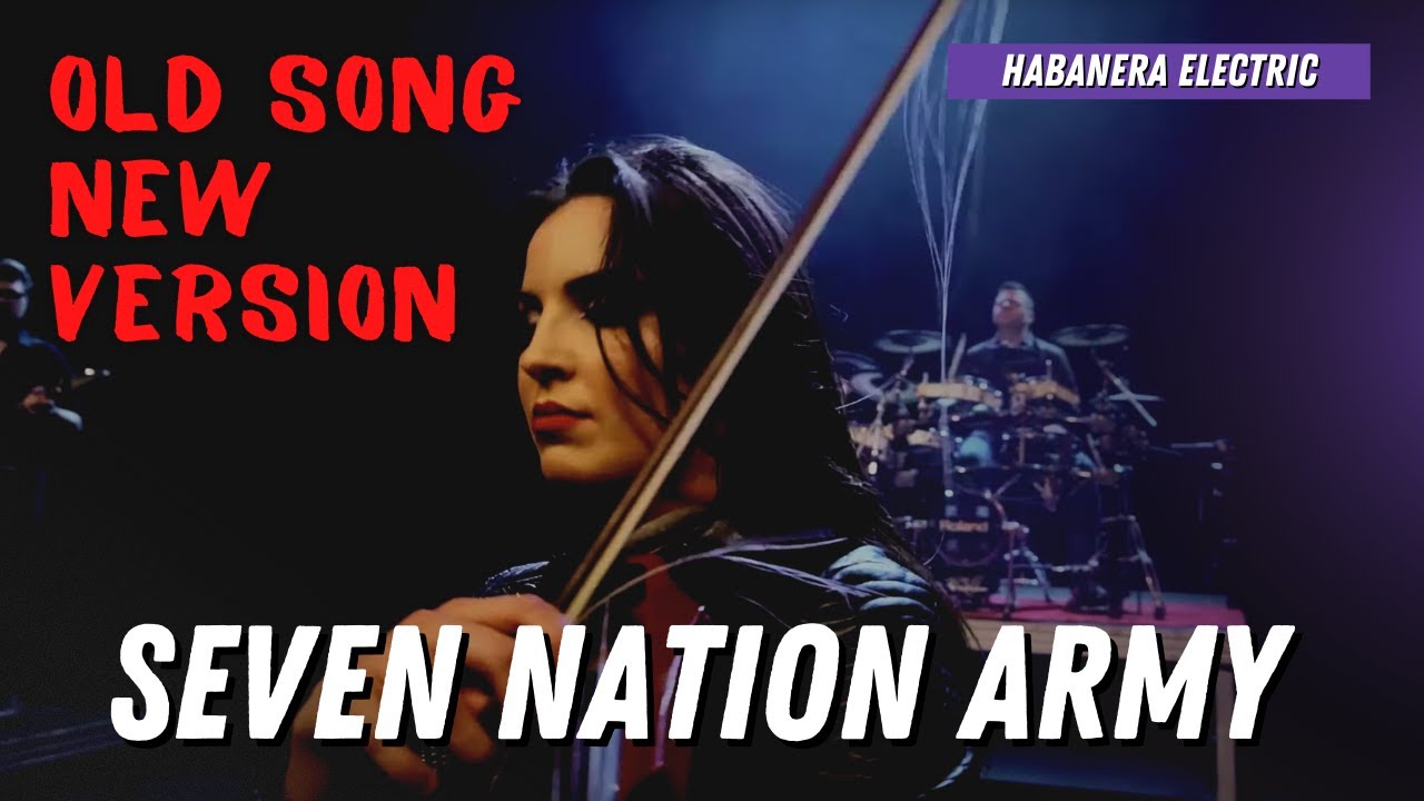 SEVEN NATION ARMY COVER by ELECTRIC string QUARTET HABANERA ELECTRIC