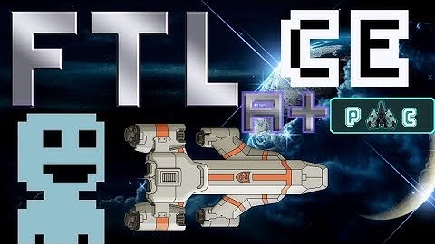 FTL: Modded Ships |CE| Ep1. The Honeyguide