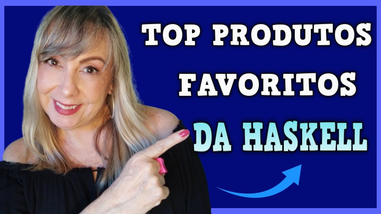 💕TOP FAVORITOS DA HASKELL YouTube