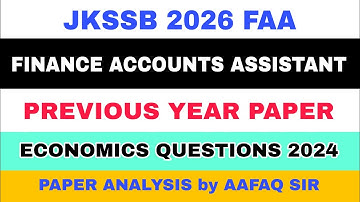 FINANCE ACCOUNTS ASSISTANT PREVIOUS YEAR PAPER ANALYSIS by AAFAQ SIR - ECONOMICS 