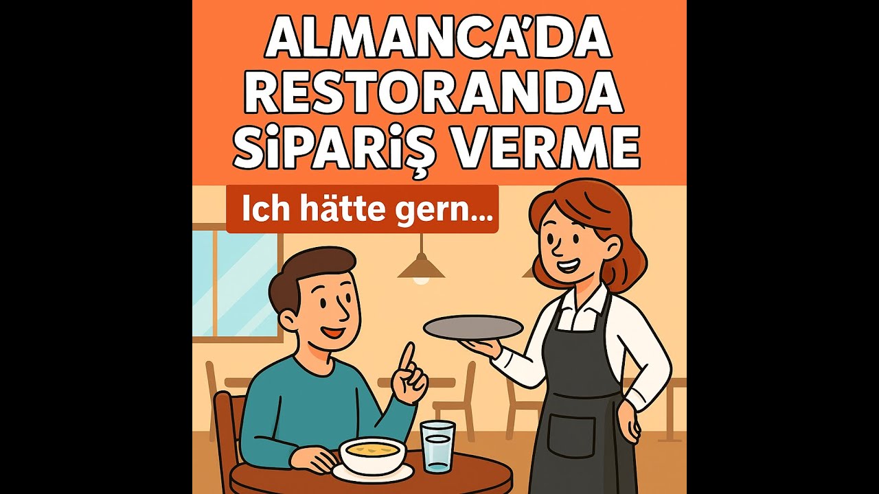 Almanca’da Restoran Diyalogları | Menü, Sipariş, Hesap İsteme | A1