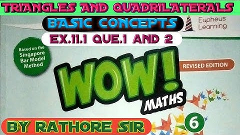 TRIANGLES AND QUADRILATERALS CLASS 6TH |EXERCISE 11.1 QUE.1&2 |WOW MATHS SOLUTIONS