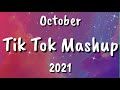 Tik tok Mashup October 2021(not clean)