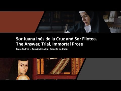 8. "Sor Juana Inés de la Cruz and Sor Filotea. The Answer, Trial, Maria Luisa" LATIN AMERICAN DIVAS