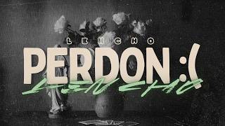 LENCHO - Perdon :( | Letra