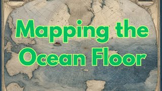 Mapping the Ocean Floor